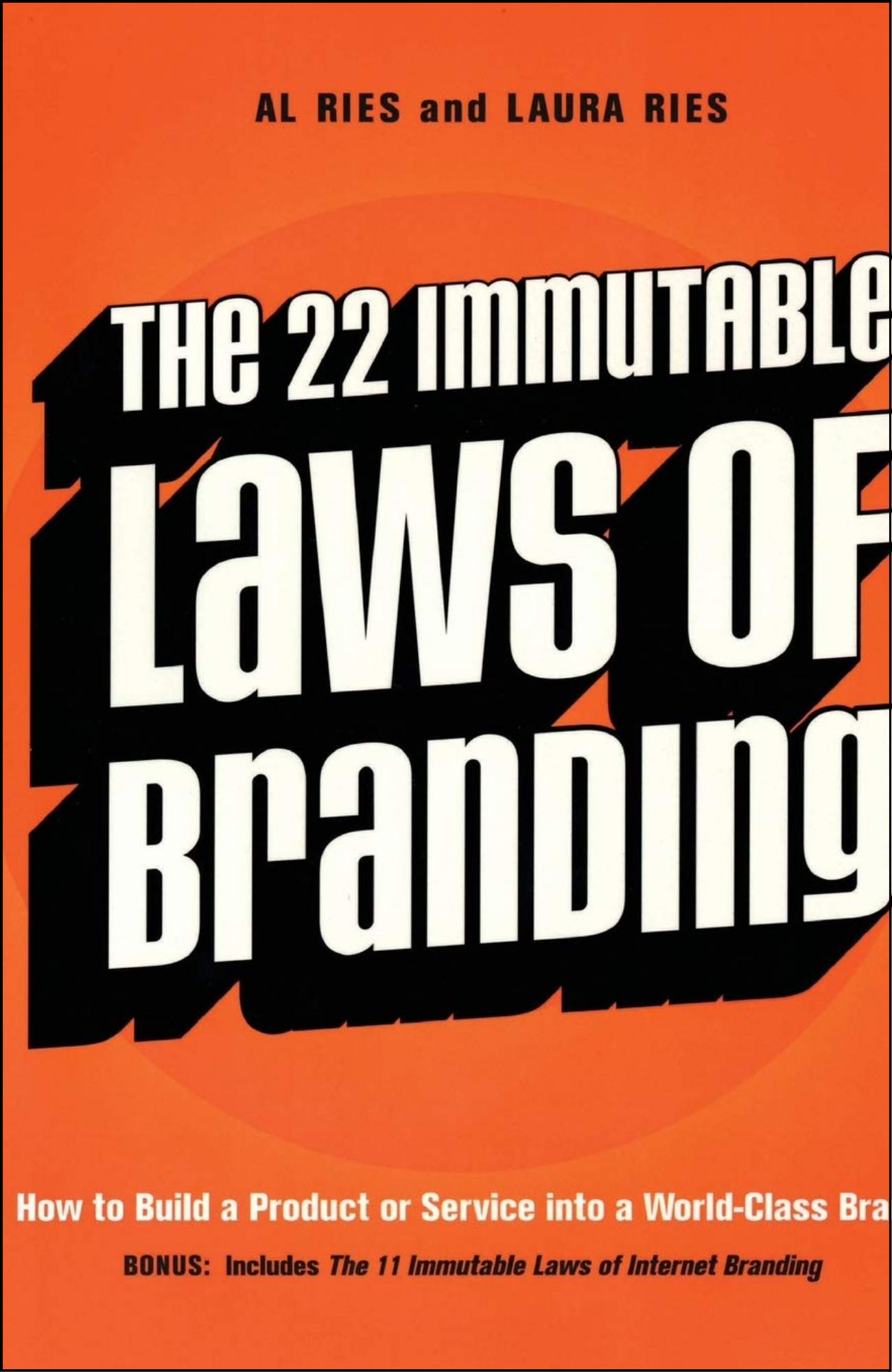 The 22 Immutable Laws of Branding  by Al Ries (Author)