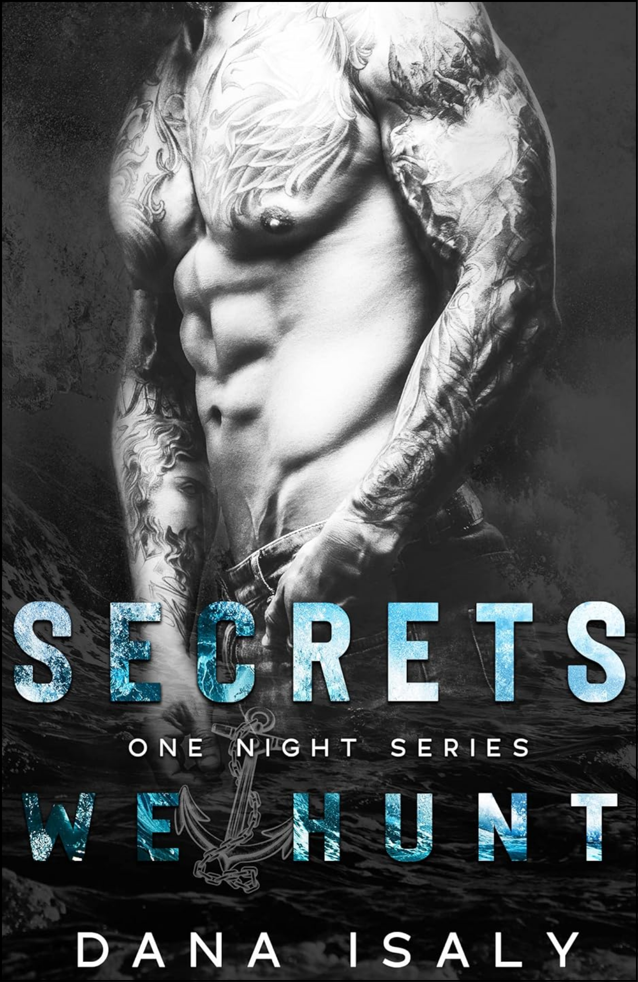 Secrets We Hunt by Dana Isaly (Author)