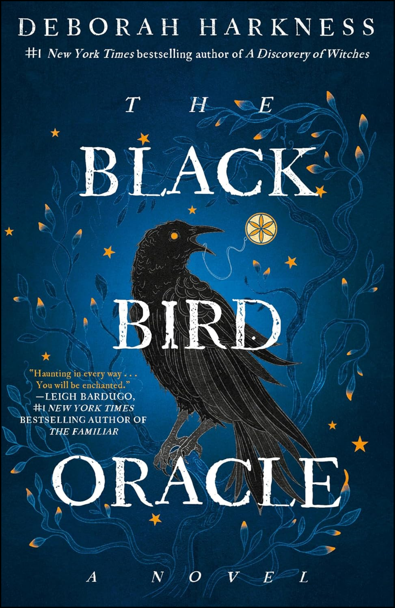 The Black Bird Oracle by Deborah Harkness (Author)