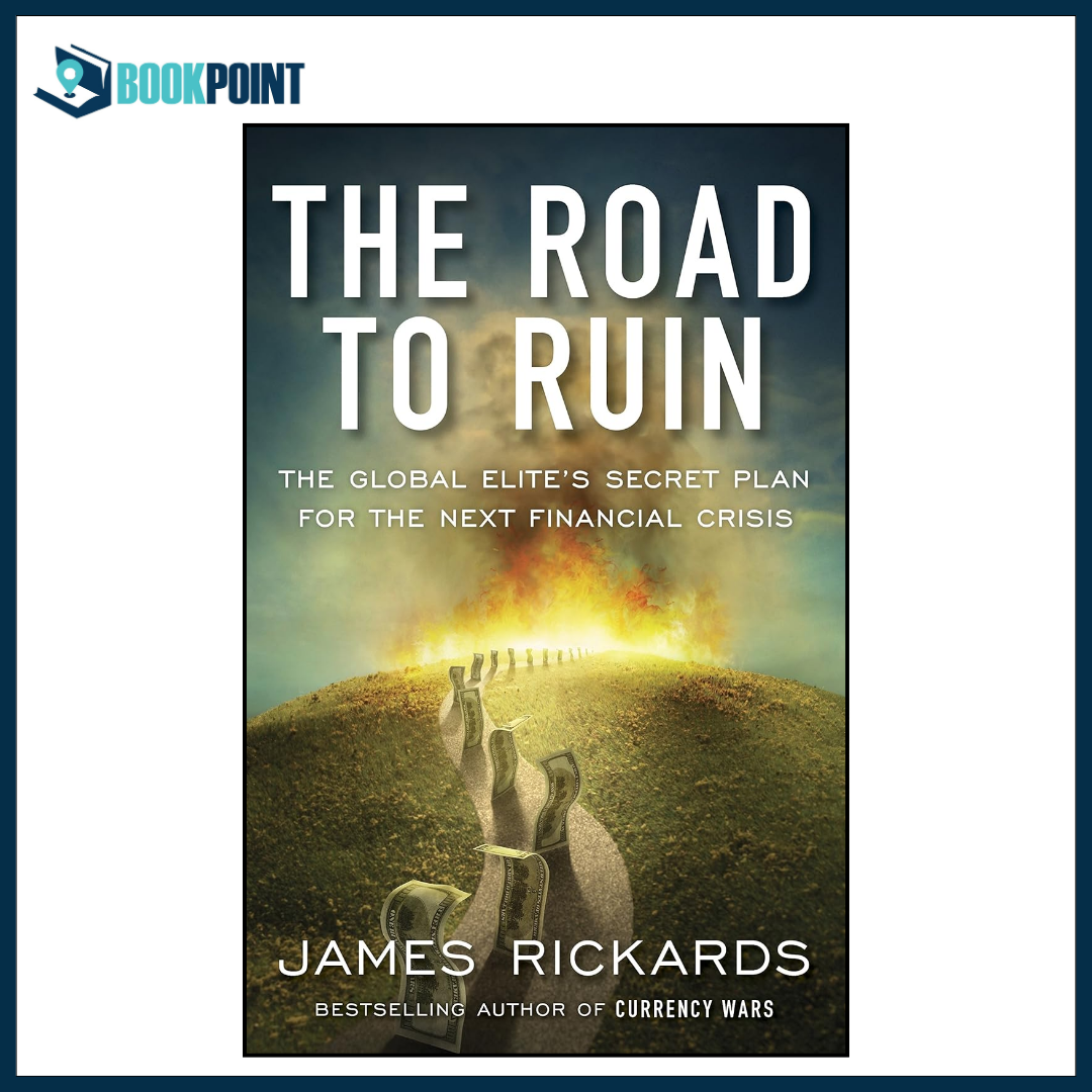 Road to Ruin by James Rickards Paperback | Global Financial Crisis Book | Economic Collapse & Debt System Explained | Finance & Investing Read