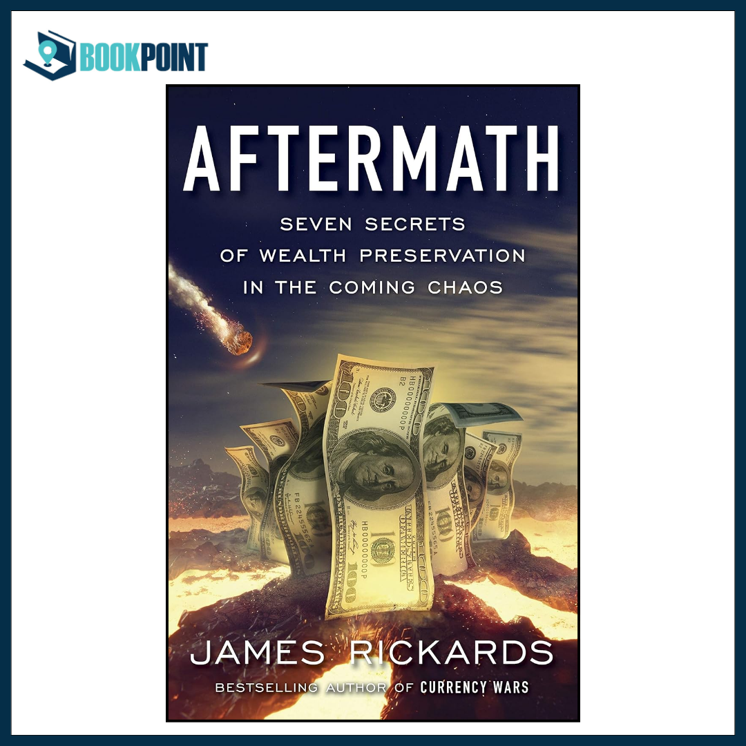 Aftermath by James Rickards Paperback | Global Economic Crisis Book | Financial Collapse & Future of Money Explained | Finance & Investing Read