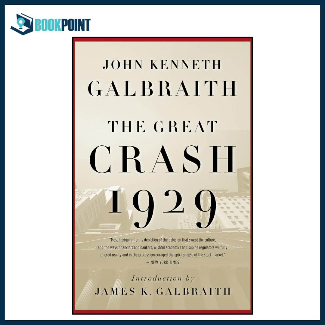 The Great Crash 1929 by John Kenneth Galbraith Paperback | Classic Economics Book | Wall Street Crash & Financial Crisis History | Business Finance Read