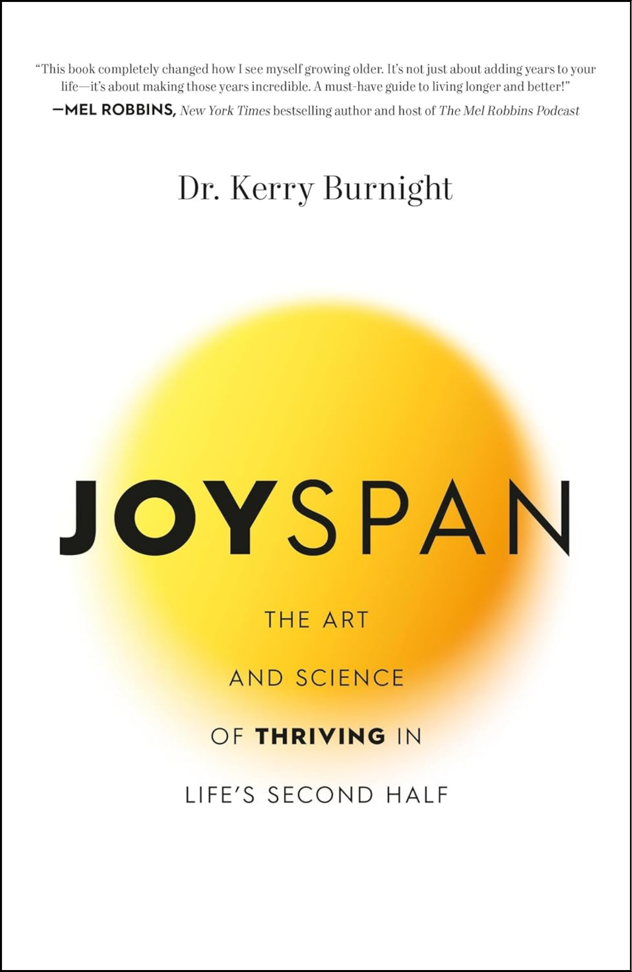 Joyspan by Dr. Kerry Burnight (Author)