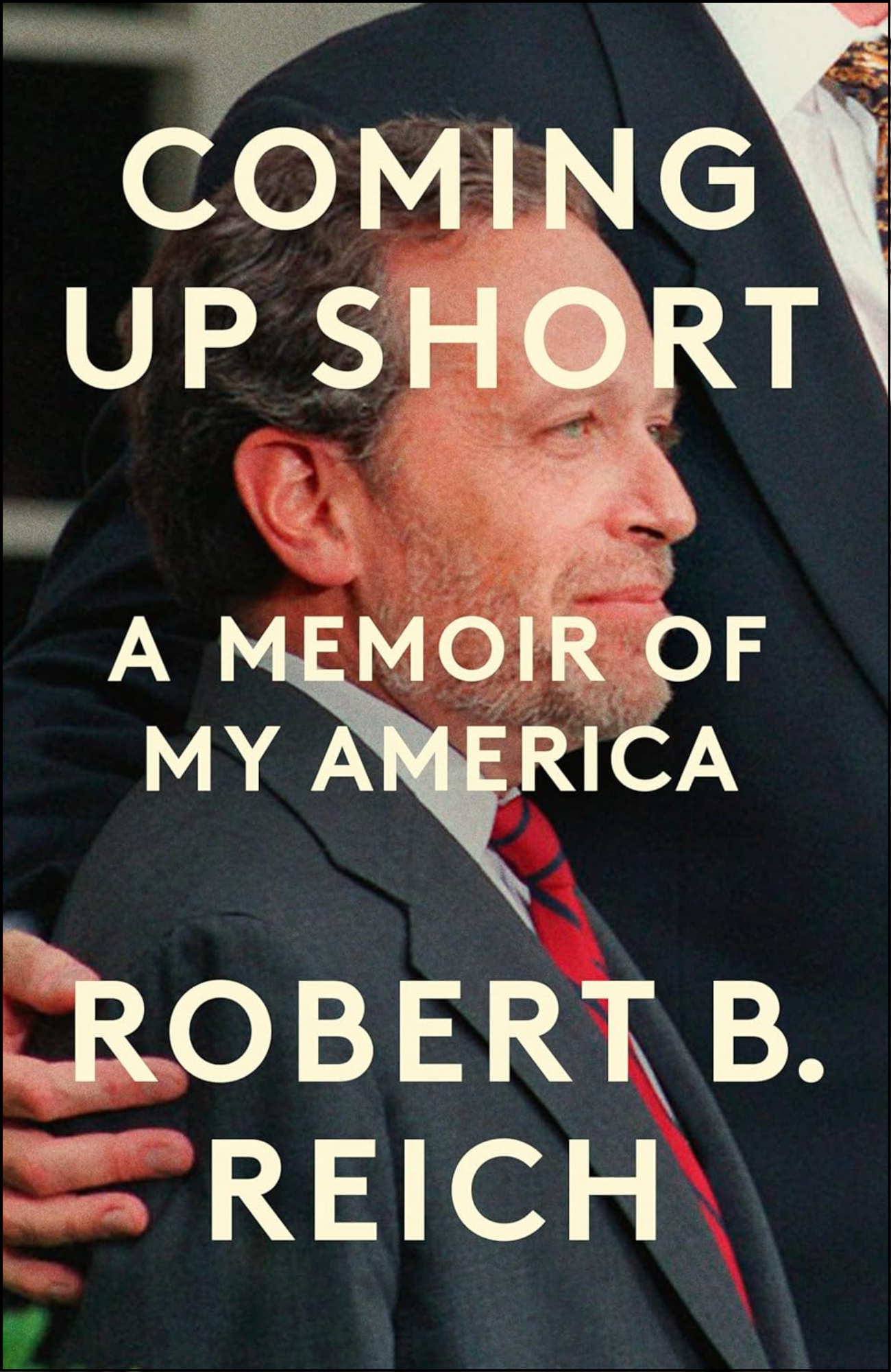 Coming Up Short by Robert B. Reich (Author)