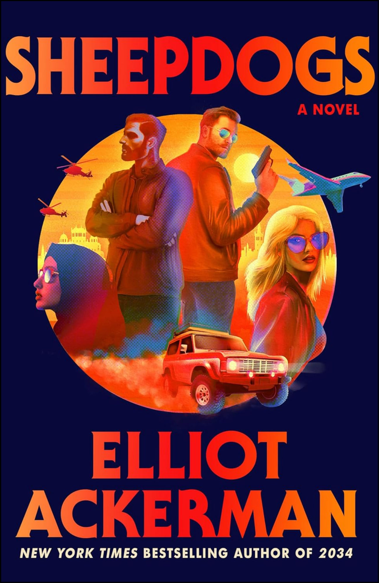 Sheepdogs by Elliot Ackerman (Author)
