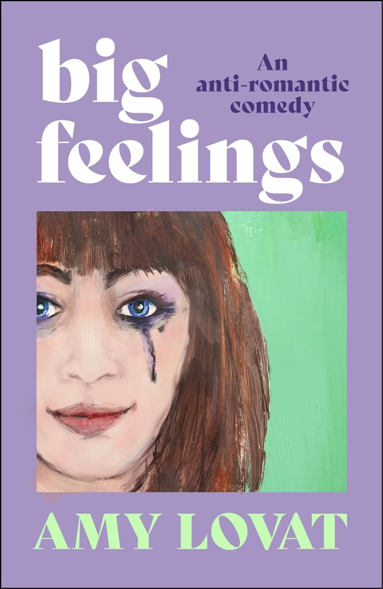 Big Feelings by Amy Lovat (Author)
